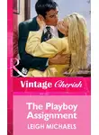 Leigh Michaels - The Playboy Assignment