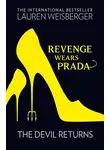 Лорен Вайсбергер - Revenge Wears Prada: The Devil Returns