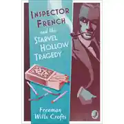 Постер книги Inspector French and the Starvel Hollow Tragedy