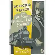 Постер книги Inspector French: Sir John Magill’s Last Journey