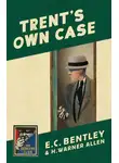 Martin Edwards - Trent’s Own Case