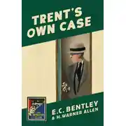 Постер книги Trent’s Own Case