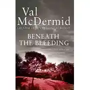 Постер книги Beneath the Bleeding
