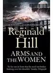 Reginald Hill - Arms and the Women