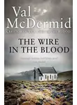 Val McDermid - The Wire in the Blood