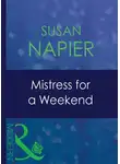 Susan Napier - Mistress For A Weekend