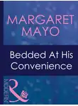 Margaret Mayo - Bedded At His Convenience