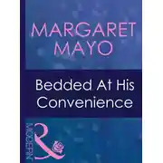Постер книги Bedded At His Convenience