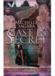Michelle Sagara - Cast In Secret
