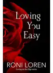 Рони Лорен - Loving You Easy