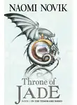 Наоми Новик - Throne of Jade