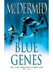 Val McDermid - Blue Genes