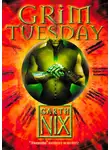 Гарт Никс - Grim Tuesday