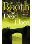 Stephen Booth - The Dead Place