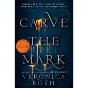 Постер книги Carve the Mark