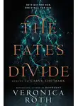 Вероника Рот - The Fates Divide
