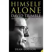 Постер книги Himself Alone: David Trimble and the Ordeal Of Unionism