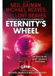 Нил Гейман - Eternity’s Wheel