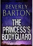 BEVERLY BARTON - The Princess's Bodyguard