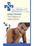 Anne Fraser - The Playboy of Harley Street
