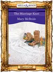 Mary McBride - The Marriage Knot