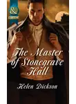 Хелен Диксон - The Master of Stonegrave Hall