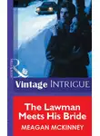 Meagan McKinney - The Lawman Meets His Bride