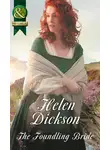 Хелен Диксон - The Foundling Bride