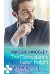 Maggie Kingsley - The Consultant's Italian Knight