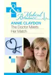 Annie Claydon - The Doctor Meets Her Match