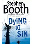 Stephen Booth - Dying to Sin