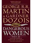Джордж Мартин - Dangerous Women. Part III