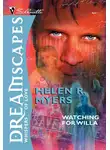 Helen Myers - Watching For Willa