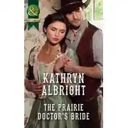 Постер книги The Prairie Doctor’s Bride