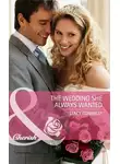 Stacy Connelly - The Wedding She Always Wanted