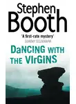 Stephen Booth - Dancing With the Virgins