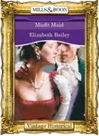 Elizabeth Bailey - Misfit Maid