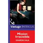 Постер книги Mission: Irresistible
