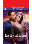 Kathleen Creighton - Lady Killer