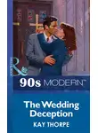 Kay Thorpe - The Wedding Deception