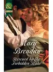Mary Brendan - Rescued By The Forbidden Rake