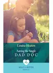 Louisa Heaton - Saving The Single Dad Doc