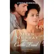 Постер книги Miss Murray On The Cattle Trail
