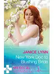 Janice Lynn - New York Doc to Blushing Bride