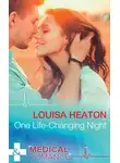 Louisa Heaton - One Life-Changing Night