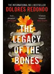 Долорес Редондо - The Legacy of the Bones