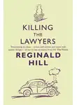 Reginald Hill - Killing the Lawyers
