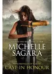 Michelle Sagara - Cast In Honour