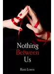 Рони Лорен - Nothing Between Us