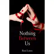 Постер книги Nothing Between Us